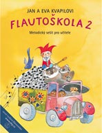Flautoškola 2 - Metodický sešit pro učitele - Kvapil Jan, Kvapilová Eva