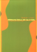 Přípravná škola hry na kytaru (melodie, akordy, písně s doprovodem sólové kytary